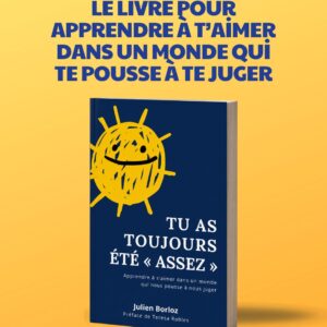 Livre: Tu as toujours été « assez »
